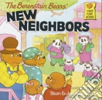 The Berenstain Bears New Neighbors libro in lingua di Berenstain Stan, Berenstain Jan