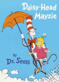 Daisy-Head Mayzie libro in lingua di Seuss Dr.