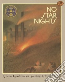 No Star Nights libro in lingua di Smucker Anna Egan, Johnson Steve (ILT)