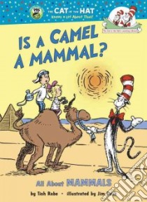 Is a Camel a Mammal libro in lingua di Rabe Tish, Durk Jim (ILT)