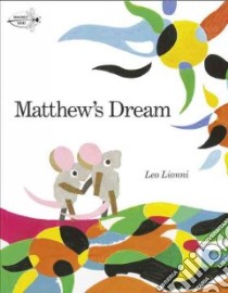 Matthew's Dream libro in lingua di Lionni Leo