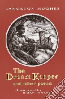 The Dream Keeper and Other Poems libro in lingua di Hughes Langston, Pinkney J. Brian (ILT)
