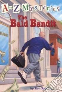 The Bald Bandit libro in lingua di Roy Ron, Gurney John Steven (ILT)