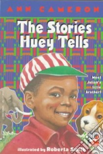 The Stories Huey Tells libro in lingua di Cameron Ann, Smith Roberta (ILT)