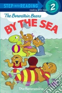 The Berenstain Bears by the Sea libro in lingua di Berenstain Stan, Berenstain Jan