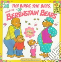 The Birds, the Bees, and the Berenstain Bears libro in lingua di Berenstain Stan, Berenstain Jan