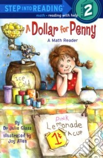 A Dollar for Penny libro in lingua di Glass Julie, Allen Joy (ILT)