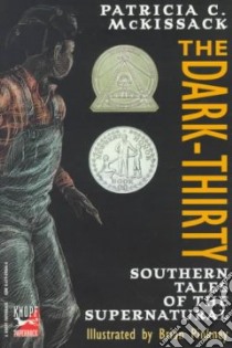 The Dark-Thirty libro in lingua di McKissack Pat, Pinkney J. Brian (ILT)
