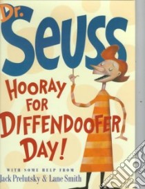 Hooray for Diffendoofer Day! libro in lingua di Seuss Dr., Prelutsky Jack, Smith Lane (ILT)