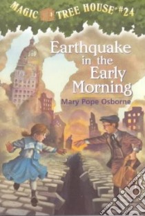 Earthquake in the Early Morning libro in lingua di Osborne Mary Pope, Murdocca Sal (ILT)