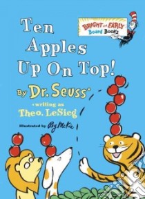Ten Apples Up on Top! libro in lingua di Seuss Dr., McKie Roy (ILT)