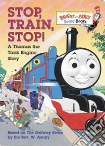 Stop, Train, Stop! libro in lingua di Bell Owain (ILT), Awdry W.