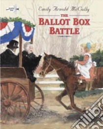 The Ballot Box Battle libro in lingua di McCully Emily Arnold