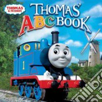 Thomas' ABC Book libro in lingua di McArthur Kenny (ILT), Mitton David (ILT), Permane Terry (ILT), Awdry W.
