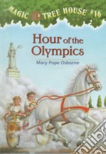 Hour of the Olympics libro in lingua di Osborne Mary Pope, Murdocca Sal (ILT)