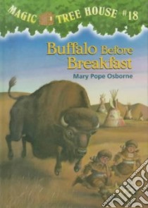 Buffalo Before Breakfast libro in lingua di Osborne Mary Pope, Murdocca Sal (ILT)