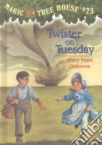 Twister on Tuesday libro in lingua di Osborne Mary Pope, Murdocca Sal (ILT)