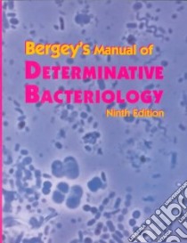 Bergey's Manual of Determinative Bacteriology libro in lingua di Bergey D. H., Holt John G. (EDT), Krieg Noel R. (EDT), Sneath Peter H. A. (EDT)