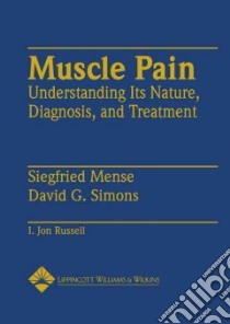 Muscle Pain libro in lingua di Mense Siegfried, Simons David G., Russell I. Jon