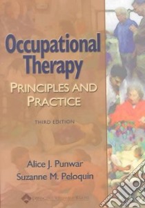 Occupational Therapy libro in lingua di Punwar Alice J., Peloquin Suzanne M.