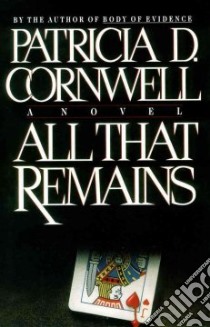 All That Remains libro in lingua di Cornwell Patricia Daniels