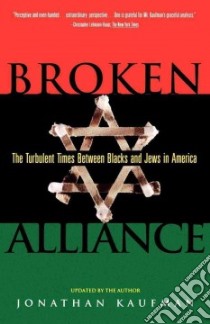 Broken Alliance libro in lingua di Kaufman Jonathan