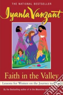 Faith in the Valley libro in lingua di Vanzant Iyanla
