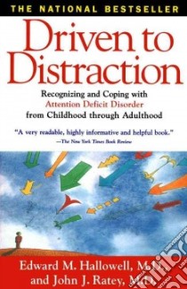 Driven to Distraction libro in lingua di Edward Hallowell
