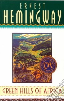 Green Hills of Africa libro in lingua di Hemingway Ernest
