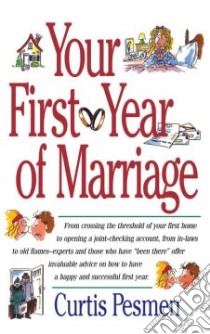 Your First Year of Marriage libro in lingua di Pesmen Curtis