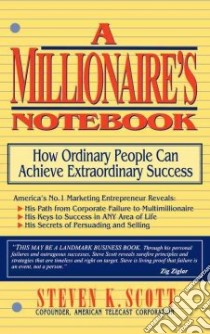 A Millionaire's Notebook libro in lingua di Scott Steve