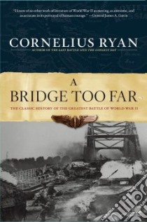 A Bridge Too Far libro in lingua di Ryan Cornelius