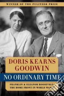 No Ordinary Time libro in lingua di Goodwin Doris Kearns