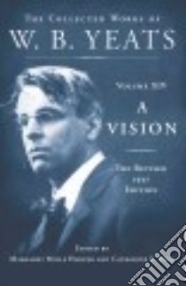 A Vision libro in lingua di Yeats W. B., Harper Margaret Mills (EDT), Paul Catherine E. (EDT)