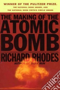 The Making of the Atomic Bomb libro in lingua di Rhodes Richard