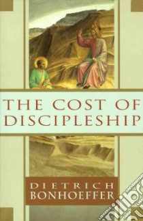 The Cost of Discipleship libro in lingua di Bonhoeffer Dietrich