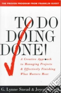 To Do Doing Done! libro in lingua di Snead G. Lynne, Wycoff Joyce