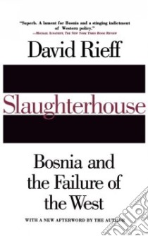 Slaughterhouse libro in lingua di Rieff David