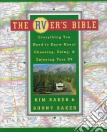 The Rver's Bible libro in lingua di Baker Kim, Baker Sunny