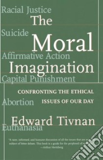 The Moral Imagination libro in lingua di Tivnan Edward