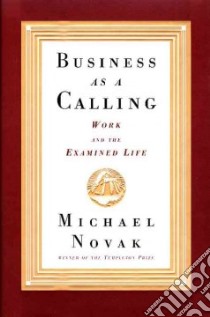 Business As a Calling libro in lingua di Novak Michael
