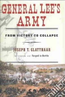 General Lee's Army libro in lingua di Glatthaar Joseph T.