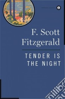 Tender Is the Night libro in lingua di Fitzgerald F. Scott