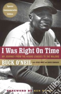 I Was Right on Time libro in lingua di O'Neil Buck, Wulf Steve, Conrads David