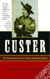 Custer libro in lingua di Wert Jeffry D.