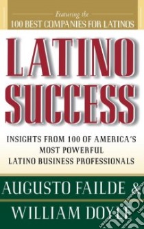 Latino Success libro in lingua di Failde Augusto A., Doyle William S.