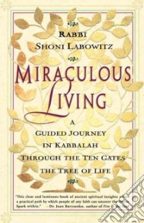 Miraculous Living libro in lingua di Labowitz Shoni