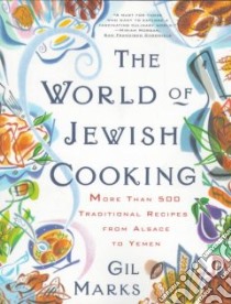 The World of Jewish Cooking libro in lingua di Marks Gil