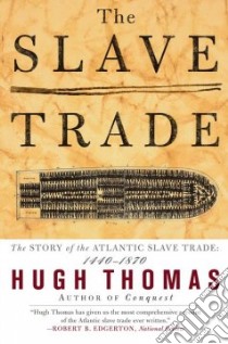 The Slave Trade libro in lingua di Thomas Hugh