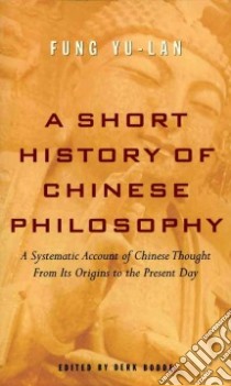 Short History of Chinese Philosophy libro in lingua di Fung Yu-Lan, Bodde Derk (EDT)